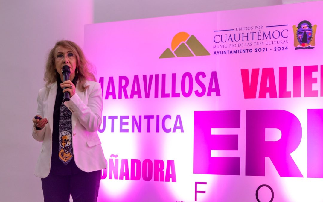 Con Leticia Corral, inicia la primera edición del Foro ERES, en Cuauhtémoc